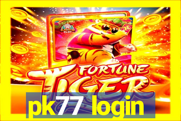 pk77 login